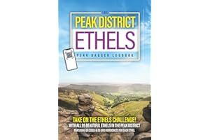 The Peak District Ethels Peak Bagger Logbook: Take On The Ethels Challenge With All 95 Peaks With Grid References & QR Maps To Plan Your Routes