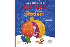 Le più belle storie di Natale di Gianni Rodari. Ediz. a colori