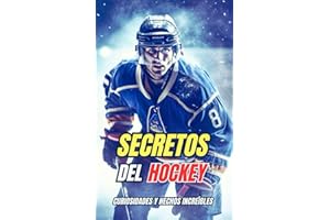 Secretos del Hockey: Curiosidades y Hechos Increíbles