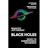 Black Holes: The Key to Understanding the Universe