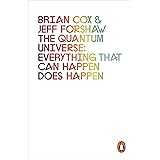 The Quantum Universe: Everything that can happen does happen