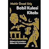 Babil Kulesi Kitabı: Kelime ve Kavramların Dilden Dile Yolculukları