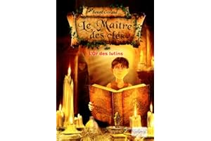 Le Maître des clés - Tome 2 : L'or des lutins – Roman fantastique jeunesse – À partir de 9 ans