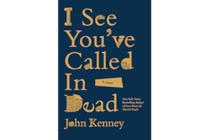 I See You've Called in Dead: A Novel