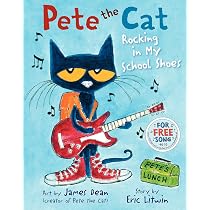 Pete the Cat: Rocking in My School Shoes: A Back to School Book ...
