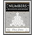 Numbers: To Infinity and Beyond (Wooden Books U.K. Gift Book)