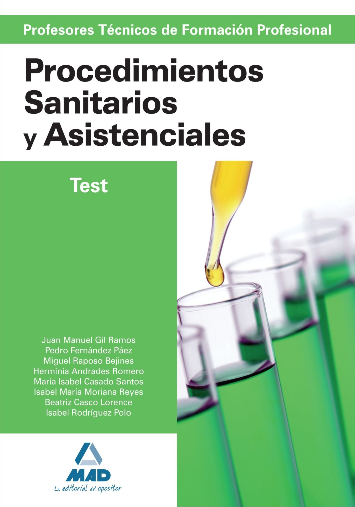 Cuerpo de profesores técnicos de formación profesional. Procedimientos sanitarios y asistenciales. Test