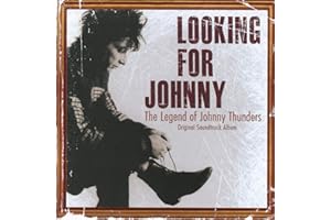 Looking For Johnny: The Legend Of Johnny Thunders