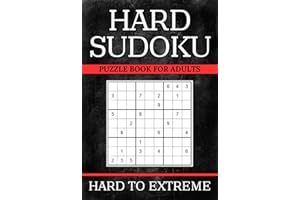 Hard to Extreme Sudoku Puzzle Book: 400+ Challenging Puzzles with 3 Difficulty Levels: Hard, Extreme to Insane | Solutions Included
