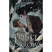 Prince of the Sorrows : Graves, Kellen: Amazon.it: Libri