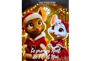 Le premier Noël de Fili et Nini: Les Histoires pour Petits et Grands