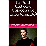 La vita di Castruccio Castracani da Lucca (completo)