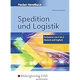 Pocket-Handbuch Spedition und Logistik: Fachwörter von A bis Z - Deutsch und Englisch: Lexikon