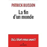 La Fin d'un monde: Une histoire de la révolution petite-bourgeoise
