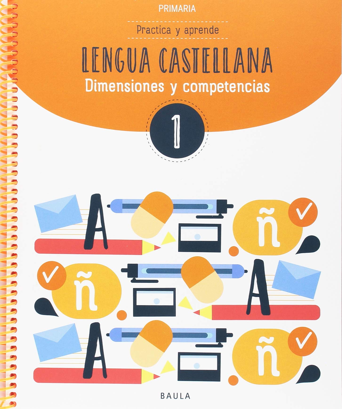 Practica y aprende Lengua castellana 1 Primaria