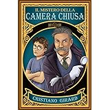 Il mistero della camera chiusa: Un emozionante libro giallo per ragazzi. Un’avventura ricca di suspense e colpi di scena