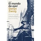 El mundo de ayer: Memorias de un europeo