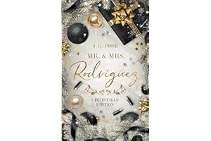 Mr. & Mrs. Rodríguez - Christmas Edition: Eine Weihnachtsgeschichte für Mafia Romance Fans