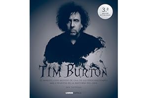 Tim Burton. Nueva edición actualizada: Genio y obra de un icono del cine