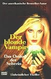 Cover zum Buch Der blonde Vampir Band 5. Das Orakel ...