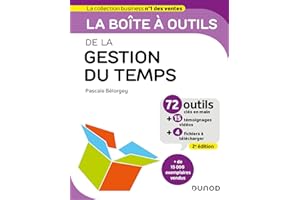 La boîte à outils de la gestion du temps - 2e éd.: 72 outils & méthodes