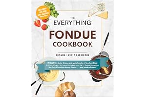 The Everything Fondue Cookbook: 300 Creative Ideas for Any Occasion