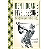 Ben Hogan's Five Lessons: The Modern Fundamentals of Golf