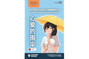 My Beloved Umbrella: A Mandarin Chinese Graded Reader, New HSK Level 2, 600 Characters, Simplified Version