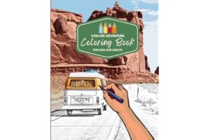 Van Life Adventures Coloring Book: For Kids and Adults