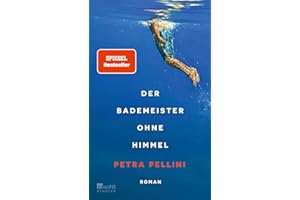 Der Bademeister ohne Himmel: "Eine ganz zarte, heiter-melancholische Geschichte und dabei so wunderbar präzise erzählt." Ewald Arenz