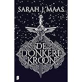 De donkere kroon: Deel 2 van de Glazen troon-serie