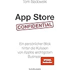 App Store Confidential: Ein persönlicher Blick hinter die Kulissen von Apples wichtigstem Business (German Edition)