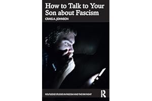 How to Talk to Your Son about Fascism (Routledge Studies in Fascism and the Far Right)
