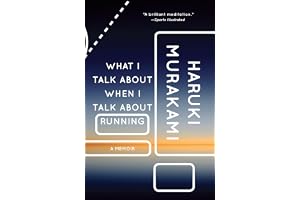 What I Talk about When I Talk about Running: A Memoir