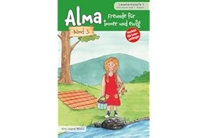 Alma - Freunde für immer und ewig: Band 3