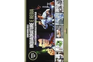 Inquadrature e regia. Dallo storyboard alle riprese di un film