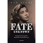 Fate Unknown: Tracing the Missing after World War II and the Holocaust
