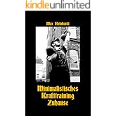 Minimalistisches Krafttraining Zuhause