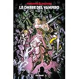 Dungeons & Dragons. Le ombre del vampiro (Vol. 2)