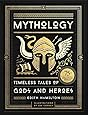 Mythology: Timeless Tales of Gods and Heroes, 75th Anniversary Illustrated Edition