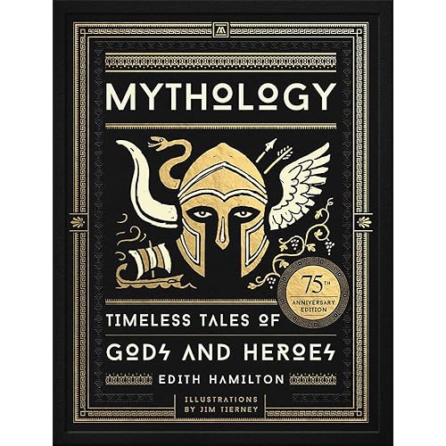 By Edith Hamilton Mythology Timeless Tales Of Gods And Heroes 75th Anniversary Illustrated Edition Pdf Lire