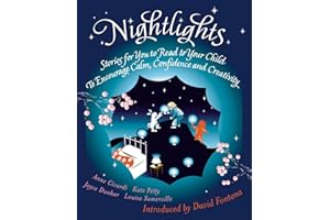 Nightlights: Stories for You to Read to Your Child - To Encourage Calm, Confidence and Creativity