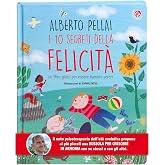 I 10 segreti della felicità. Un libro-gioco per essere bambini sereni. Ediz. a colori