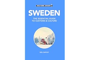 Sweden - Culture Smart!: The Essential Guide to Customs & Culture