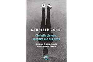 Che bella giornata. Speriamo che non piova