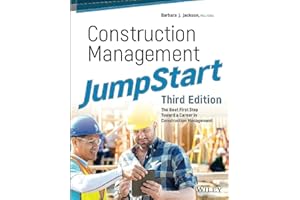 Construction Management JumpStart - The Best FirstStep Toward a Career in Construction Management,3rd Edition