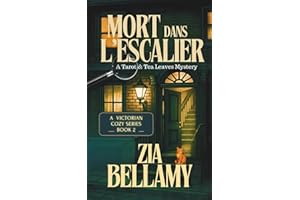 Mort dans L’escalier: Un mystère cosy victorien avec des éléments paranormaux