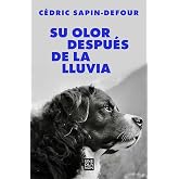 Su olor despu&eacute;s de la lluvia (Sine Qua Non)