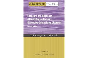 Exposure and Response (Ritual) Prevention for Obsessive-Compulsive Disorder: Therapist Guide