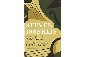 Bach Cello Suites: A Companion